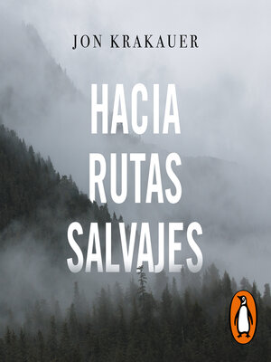 cover image of Hacia rutas salvajes